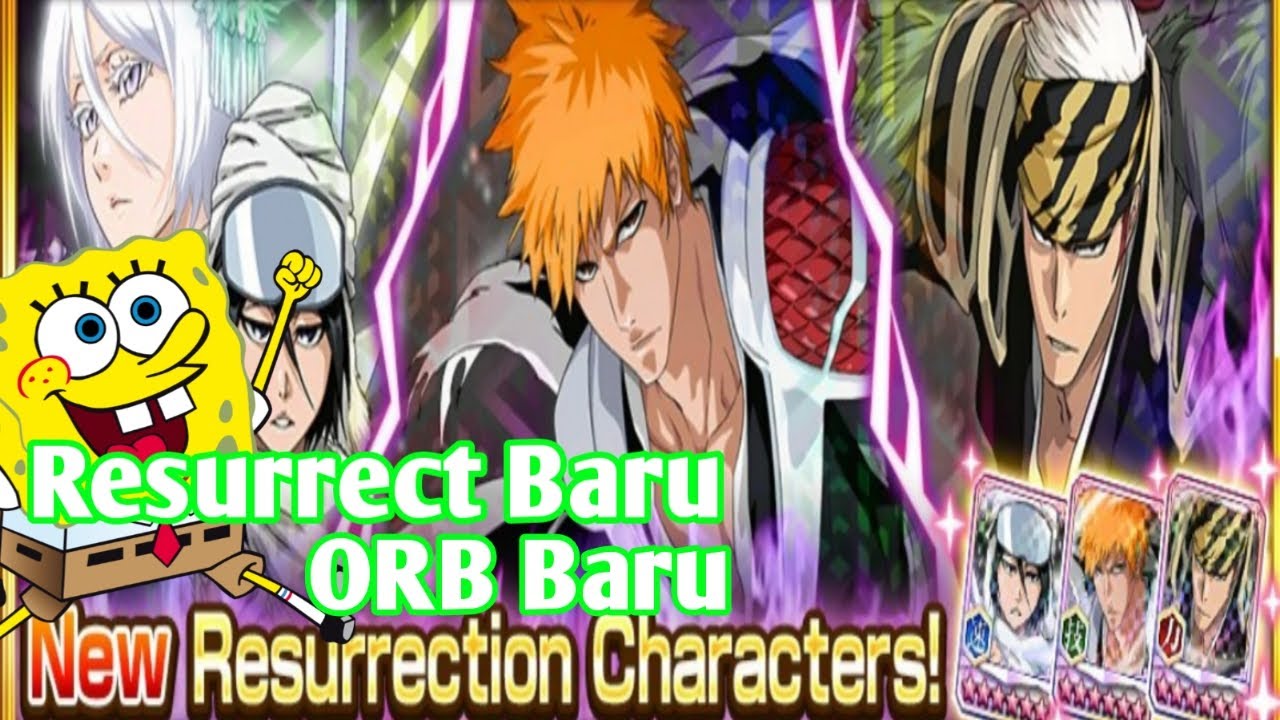 NEW RESURRECTION CHARACTER ! Char Resurrect Baru ORB Baru ! - Bleach Brave Soul