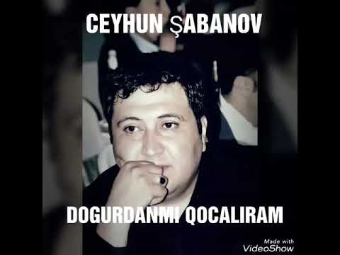 Ceyhun Shabanov  ( Borcall ) Dogurdanmi qocaliram. 2018