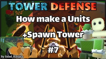 How make a Units and Spawn Tower| GnomeCode Tower defence Addons | Roblox | №7