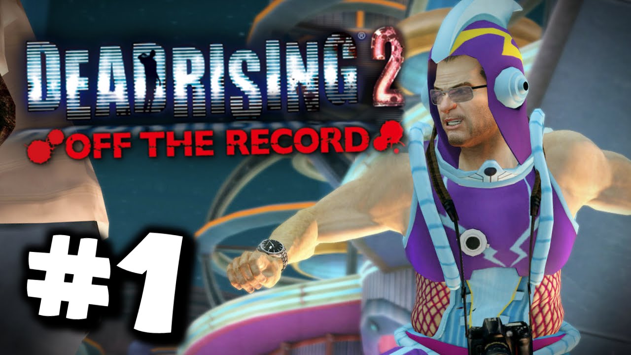 Dead Rising 2 Transcripts Dead Rising 2: Off the Record - Walkthrough Part 1 - OH NO ZOMBIES ...