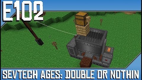 Sevtech Ages-Double Or Nothin-Ep102-Modded Minecraft-Redstone Clock, Powered Lantern