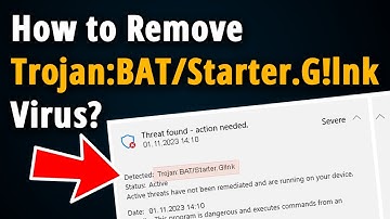 How to Remove Trojan:BAT/Starter.G!lnk? [ Easy Tutorial ]