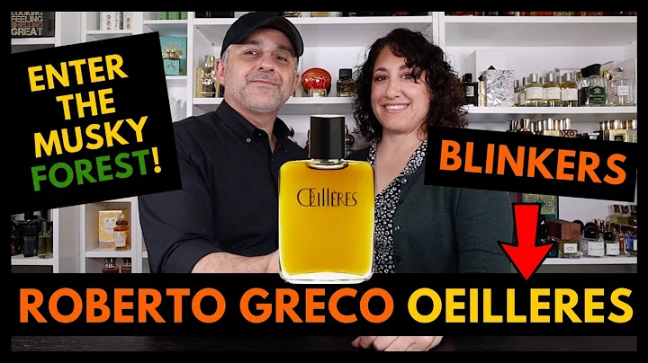 Roberto Greco Oeilleres (Blinkers) Fragrance Revie...