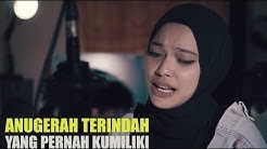 Anugerah Terindah Yang Pernah Kumiliki - Mitty Zasia Cover - Durasi: 3:17. Anugerah Terindah Yang Pernah Kumiliki - Mitty Zasia Cover - Durasi: 3:17.