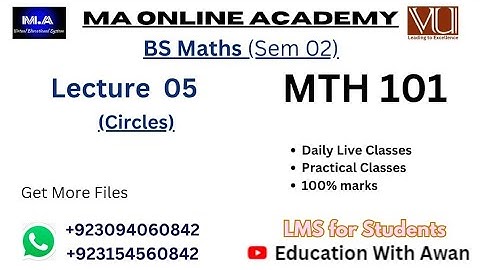 MTH 101 | Lecture 05 | Circles