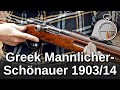Minute of Mae: Greek Mannlicher-Schönauer 1903/14