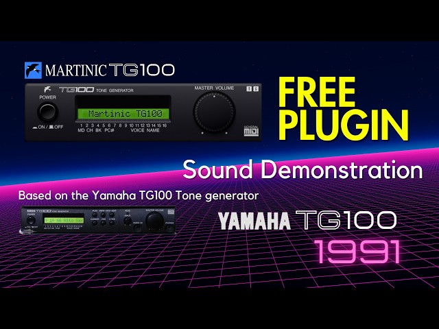 The FREE Yamaha TG100 Plugin 1991 - Sound Demonstration - YouTube