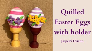 How to make quilled Easter eggs | Easter special | Quilled Easter Eggs with holder | Easy tutorial