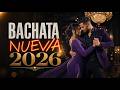 Top Bachata Mix 2026 💖 Música Romántica para Bailar
