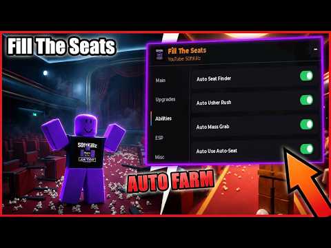🎟️ Fill The Seats Script - AUTO FILL, AUTO UPGRADES, AUTO ABILITIES, ESP &amp; more