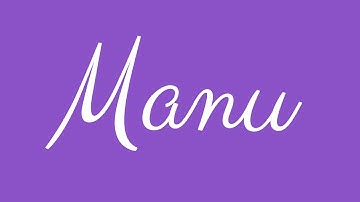 Learn how to Sign the Name Manu Stylishly in Cursive Writing