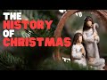 Christmas Traditions and Origins