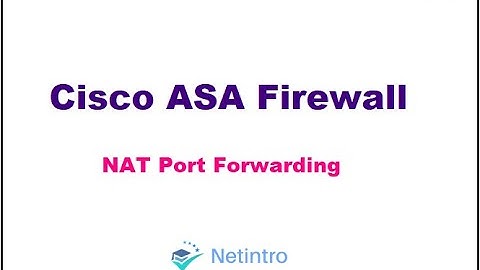 Firewall NAT | 6. Cisco ASA NAT Port Forwarding