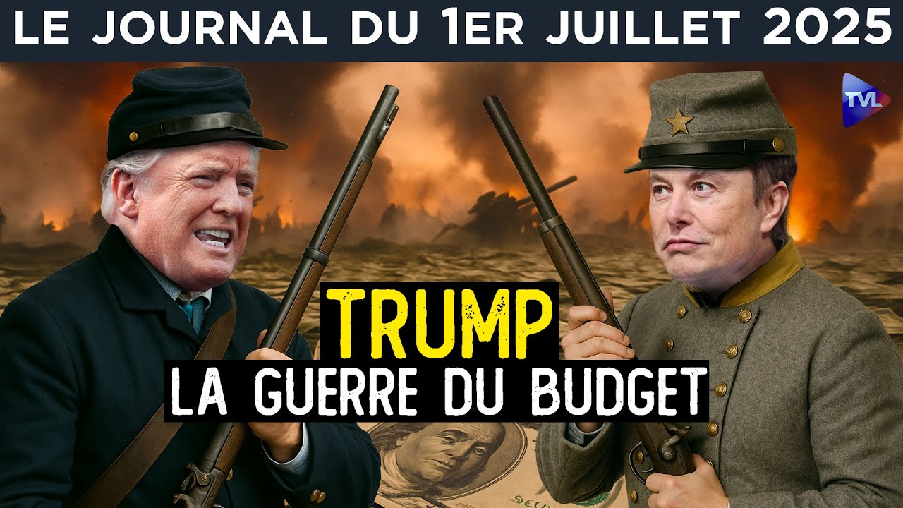 Trump contre Musk : une guerre budgétaire américaine - JT du mardi 1er juillet 2025
