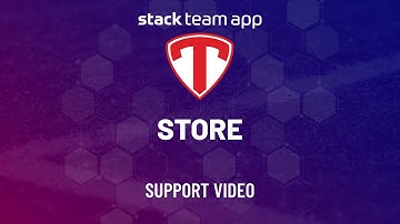 Store - Help Video - Stack Team App
