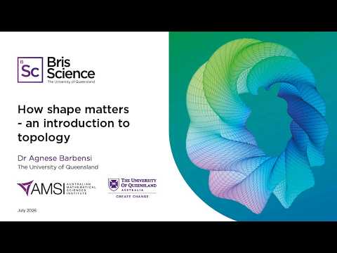 BrisScience (July 2026): How shape matters - an introduction to topology