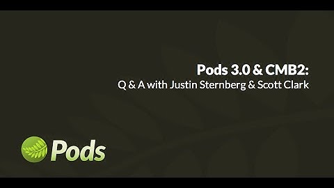 Pods 3.0 & CMB2: Q&A