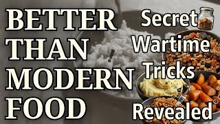 10 Wwii Food Hacks That Outperform Modern Ingredients