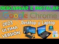 Como Descargar GOOGLE CHROME en laptop y PC - Instalar Google chrome en mi PC WINDOWS 11/10/8/7 2025