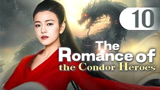 【MULTI-SUB】The Romance of the Condor Heroes 10 | Ignorant youth fell for immortal sister