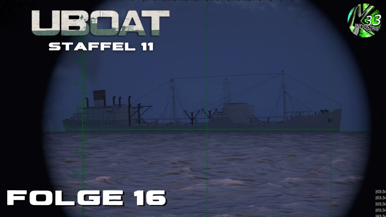 Uboat Staffel 11 Folge 16 - Tanker im Fadenkreuz