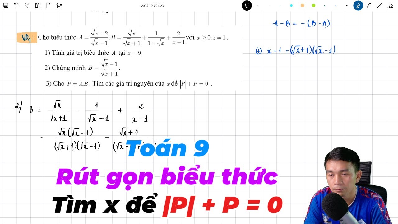 Toán 9 - Rút gọn biểu thức - Tìm x để |P| + P = 0 - Tìm giá trị lớn nhất của biểu thức