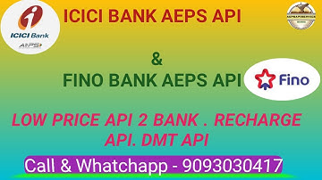 ICICI BANK API ,FINO BANK API  . Recharge Api . DMT Api Low Cost