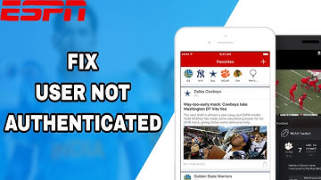 How To Fix And Solve Espn App User Not Authenticated | Final Solution