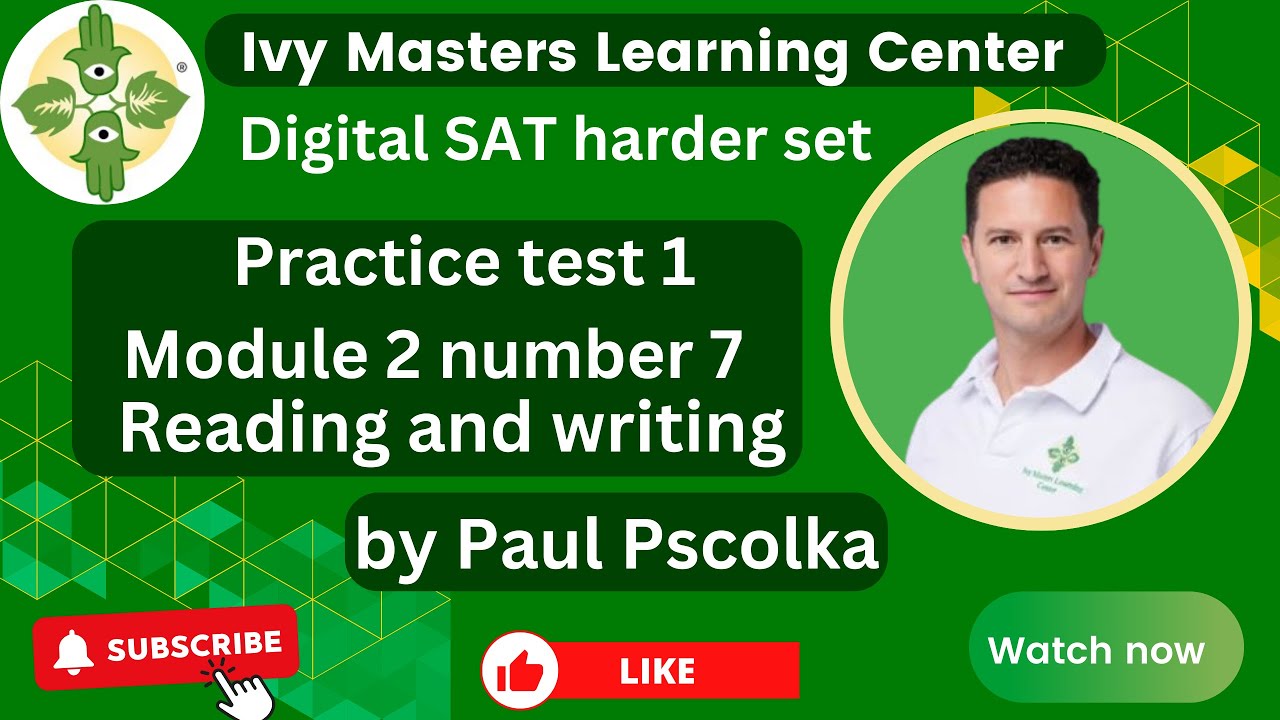 Digital SAT practice test 1 module 2 number 7 harder set reading and ...