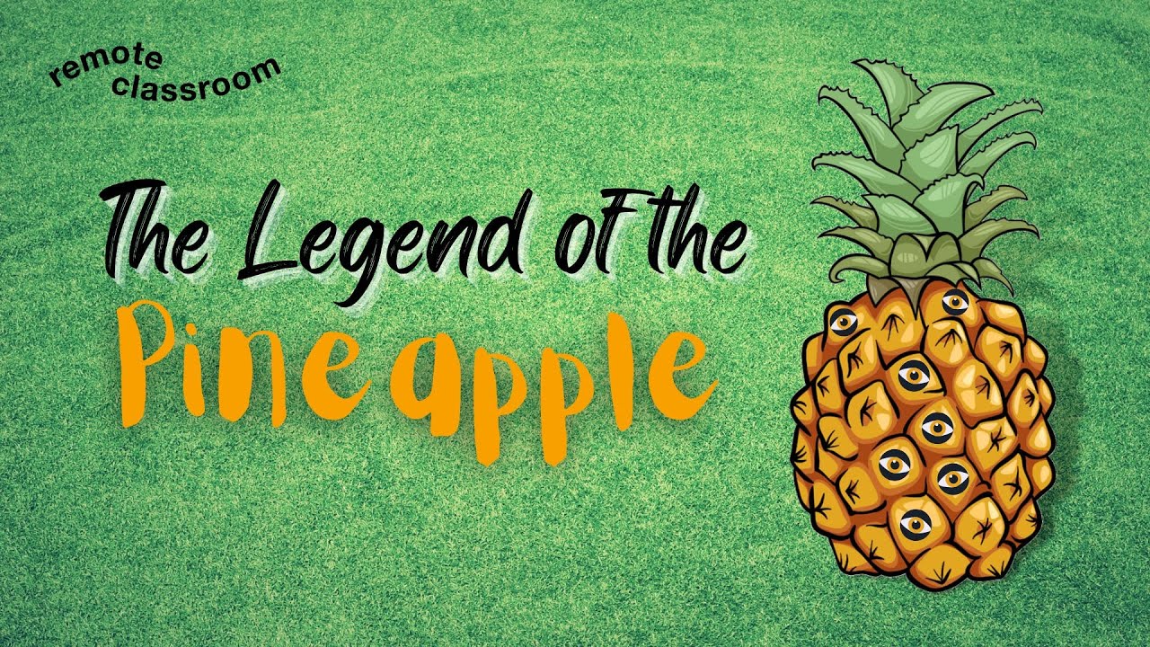 Remote Classroom Free Storybook I The Legend Of The Pineapple YouTube remote-classroom-free-storybook-i-the-legend-of-the-pineapple-youtube