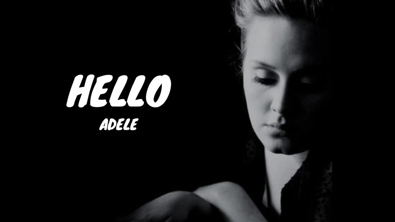 Adele_-_Hello(Lyrics) - YouTube