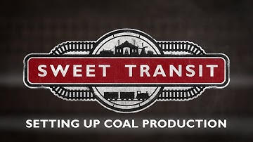 Sweet Transit - Assemble Your First Coal Mine! - Back On Track Tutorial Series