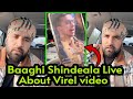 Baaghi shindeala live about viral  motivte punjab