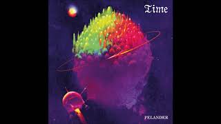 Pelander - Time(FULL ALBUM 2016)