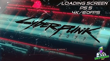 Cyberpunk 2077 Official loading screen (english version) (4k/60FPS) (PS5)