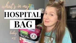 WHAT'S IN MY HOSPITAL BAG 2022 | BABY NUMBER 3