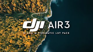 DJI Air 3 // Cinematic LUT PACK for D-LOG M 4K footage