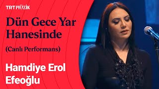 Hamdiye Erol Efeoğlu | Dün Gece Yar Hanesinde (Canlı Performans) #Yediİklim Resimi