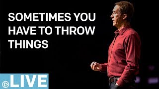 Part 3 | Sometimes You Have to Throw Things | ANDY STANLEY