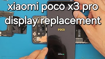 Xiaomi poco x3 pro display replacement step by step guide