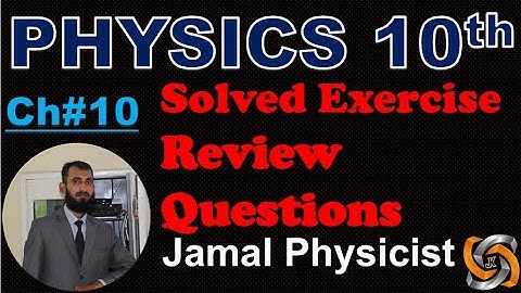 Solved Exercise, Review Questions - 10th Class Physics, Chapter 10, Simple Harmonic Motion and Waves