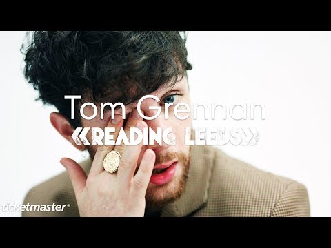 Interview: Tom Grennan @ Reading Festival 2018 | Ticketmaster UK