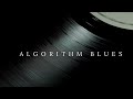 Algorithm Blues: What AI Gets Wrong About Being Human—Sam Ak