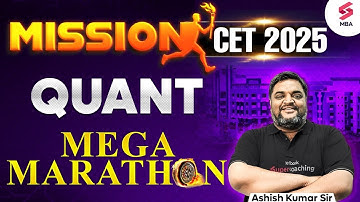 MAH MBA CET 2025 Preparation | MAH MBA CET 2025 Marathon for Quant | Ashish Kumar Sir