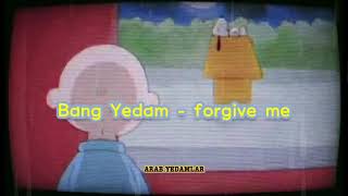 ترجمة  ‏اغنية بانق ييدام - Bang Yedam forgiveme   [arabic sub ]