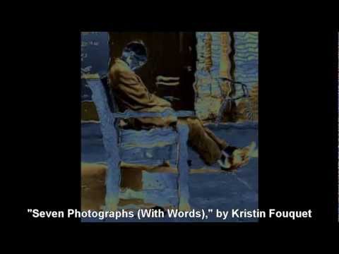 "Seven Photographs," by Kristin Fouquet