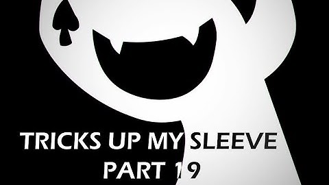 [PMV MAP PART] Tricks up my sleeve part 19