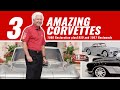 Three Amazing Corvettes - 1960 Original Corvette, 1959 and 1967 Restomod Corvettes