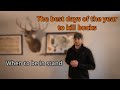 Best days of the year to kill a buck!