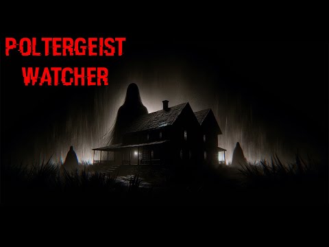 Видео: Паранормальный челлендж ● Poltergeist Watcher #2 ● Полное прохождение